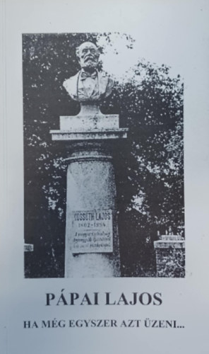 Pápai Lajos - Ha még egyszer azt üzeni...