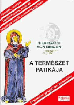 Hildegard Von Bingen - A term�szet patik�ja