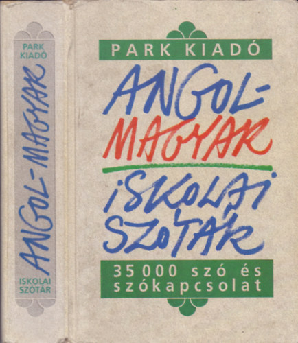 Szentirmay Lyane - Angol-Magyar iskolai sztr : 35 000 sz s szkapcsolat
