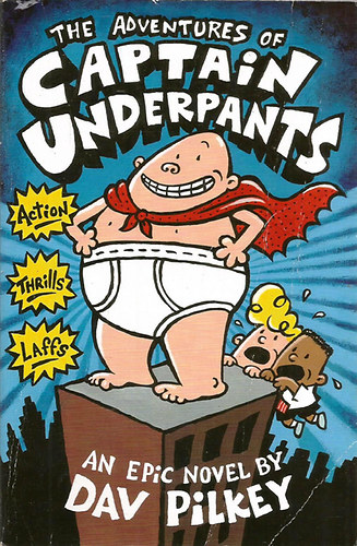 Dav Pilkey - The Adventures of Captain Underpants