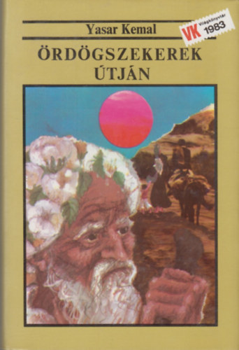 Yasar Kemal - �rd�gszekerek �tj�n