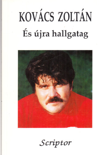 Kov�cs Zolt�n - �s �jra hallgatag