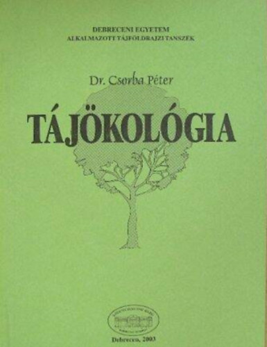 Dr. Csorba P�ter - T�j�kol�gia / Jegyzet /