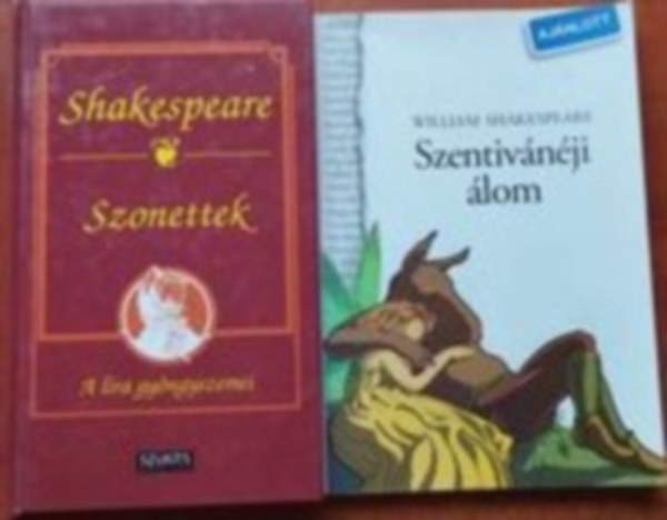 William Shakespeare - 2 db William Shakespeare knyv:Szentivnji lom (NTK-Klasszikusok)+Szonettek