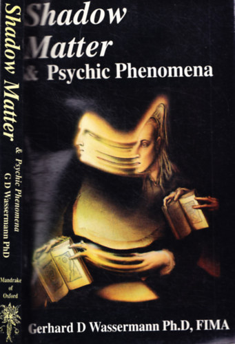 Shadow Matter & Psychic Phenomena