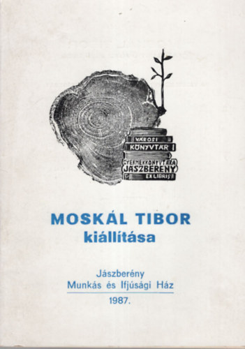 Moskl Tibor killtsa - Jszberny 1987