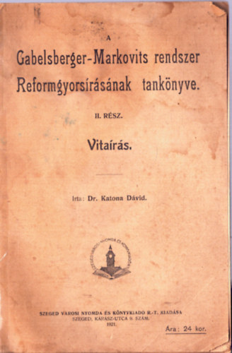Dr. Katona D�vid - A Gabelsberger-Markovits rendszer Reformgyors�r�s�nak tank�nyve II. r�sz