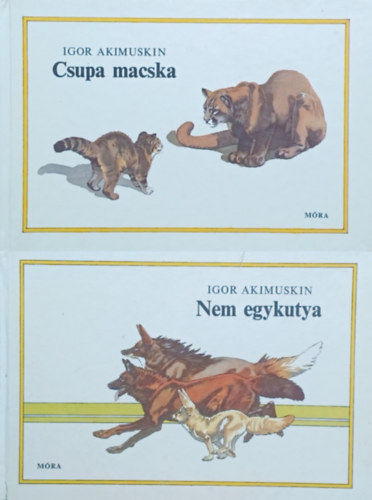 Igor Akimuskin - 2 db Igor Akimuskin �llatmese: Csupa macska + Nem egykutya