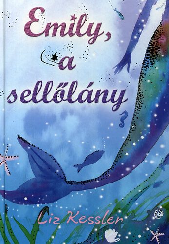 Liz Kessler - Emily, a sell�l�ny