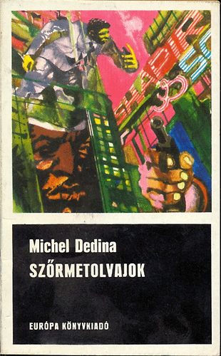 Dedina Michel - Szőrmetolvajok