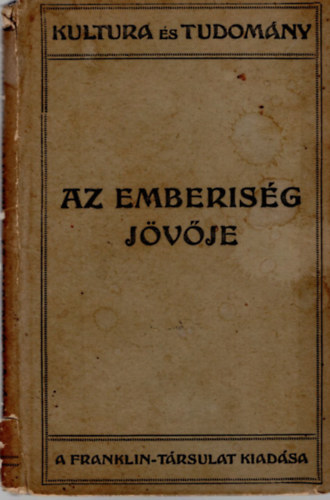 Heinrich Lmotzky - Az emberis�g j�v�je