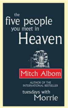 Mitch Albom - The Five People You Meet In Heaven
