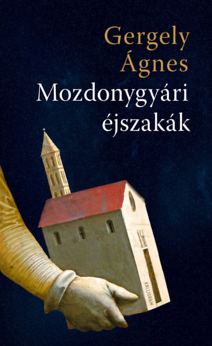 Gergely �gnes - Mozdonygy�ri �jszak�k