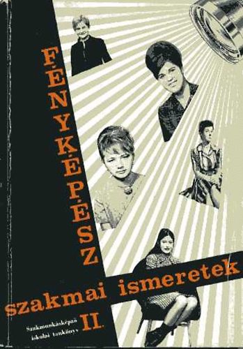 P�l Endre - F�nyk�p�sz szakmai ismeretek II.