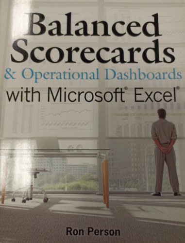 Ron Person - Balanced Scorecard & perational Dashboards with Microsoft Excel