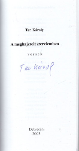 Tar K�roly - A meghajszolt szerelemben- versek