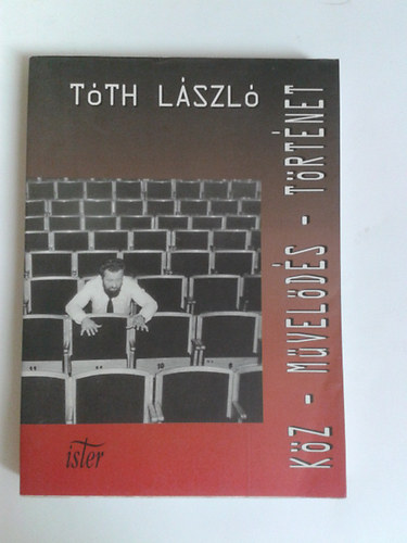 Tth Lszl - Kz-Mvelds-Trtnet