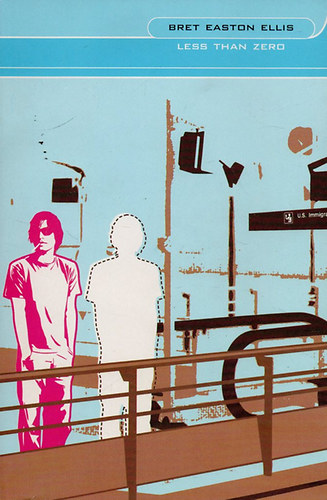Bret Easton Ellis - Less than Zero