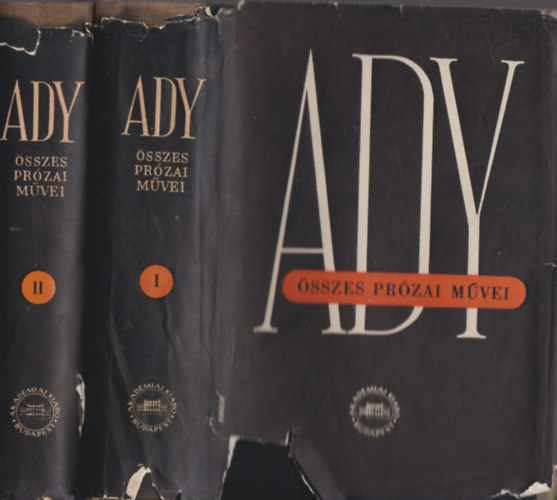 Ady Endre - Ady Endre összes prózai művei I-II.