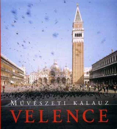 Velence - Mvszeti Kalauz