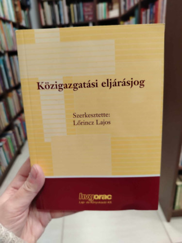 Lőrincz Lajos - Közigazgatási eljárásjog