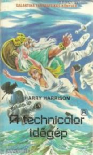 Harry Harrison - A technicolor id�g�p