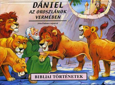 John Patience - Dniel az oroszlnok vermben (Bibliai trtnetek)