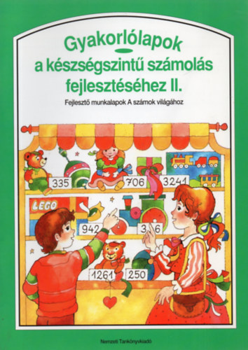 M�trai -T�las; Dr. Bern�thn� Nagy �gnes - Gyakorl�lapok a k�szs�gszint� sz�mol�s fejleszt�s�hez II.