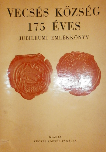 Dr. Het�nyi szerk. - Vecs�s k�zs�g 175 �ves