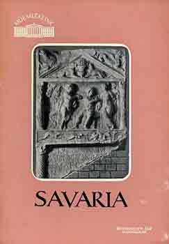 Kádár Zoltán-Balla Lajos - Savaria (műemlékeink)