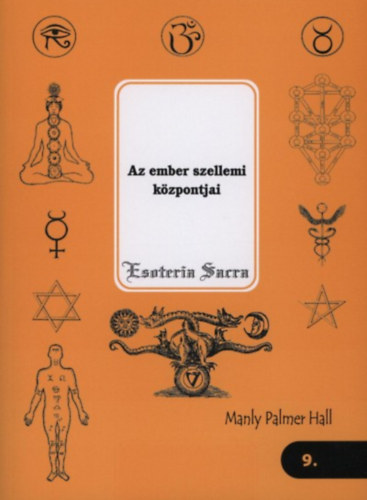 Manly Hall Palmer - Az ember szellemi kzpontjai