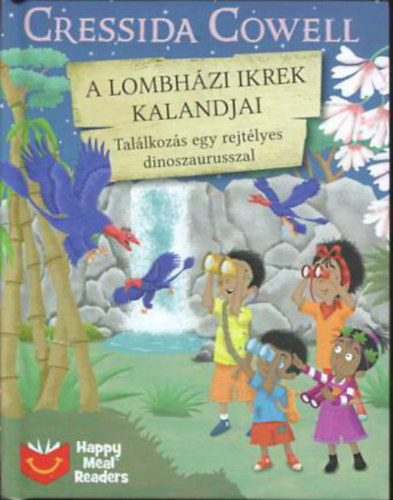 Cressida Cowell - A lombhzi ikrek kalandjai - Tallkozs egy rejtlyes dinoszaurusszal