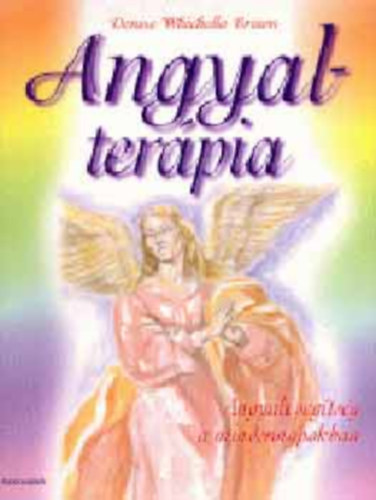 Denise ,Brown Wihichello - Angyalter�pia