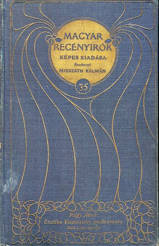 P�lffy Albert - Esztike kisasszony professzora