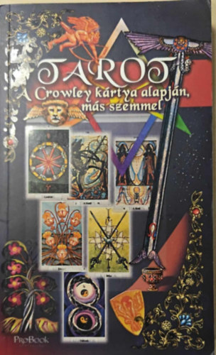 Jmbor Mariann  (szerk.) - Tarot - A Crowley krtya alapjn, ms szemmel