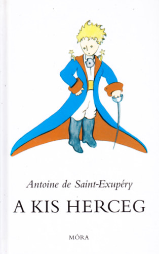 Antoine de Saint-Exup�ry - A kis herceg