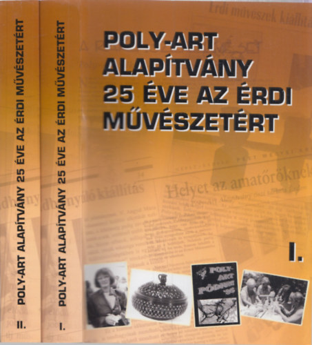 Habos Lszl - Poly-Art alaptvny - 25 ve az rdi mvszetrt 1-2.