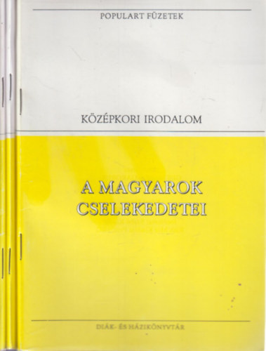 3 db. Populart füzetek- Középkori irodalom (A magyarok cselekedetei + Források, legendák, intelmek + Égi-földi szerelem)