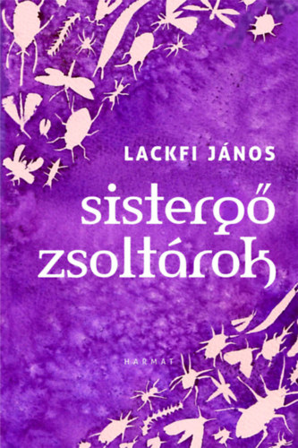 Lackfi Jnos - Sisterg zsoltrok