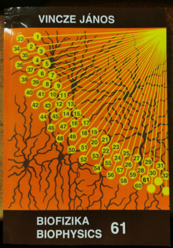 Vincze J�nos - Biofizika 61 Biophysics
