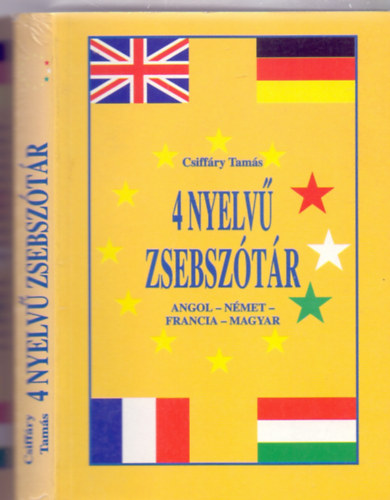 Csiffry Tams - 4 nyelv zsebsztr - Angol-nmet-francia-magyar (Nyelvi gyorssegly)