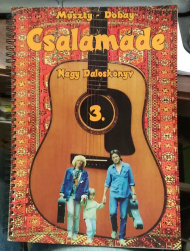 Muszty-Dobay - Csalamádé 3. - Nagy Daloskönyv - dedikált