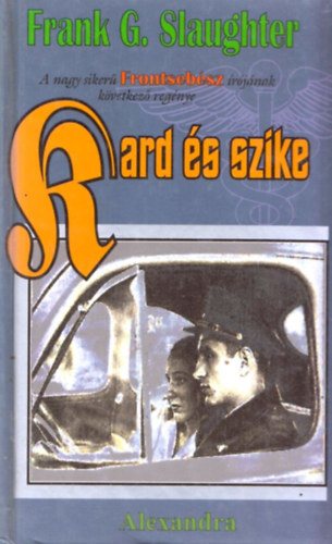 Frank G. Slaughter - Kard és szike