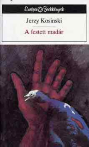 Jerzy Kosinski - A festett mad�r (The Painted Bird)