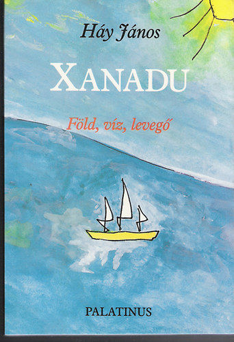 Hy Jnos - Xanadu - Fld, vz, leveg
