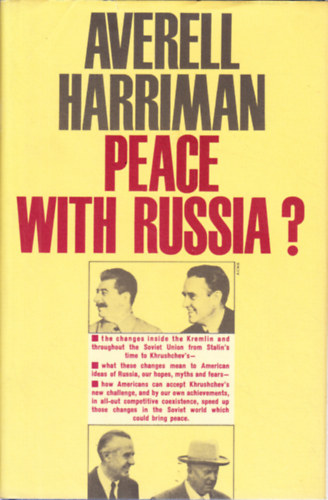 Averell Harriman - Peace with Russia?