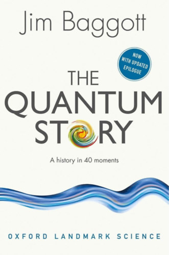 Jim Baggott - The Quantum Story