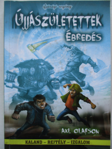 Axl Olafson - �jj�sz�letettek - �bred�s