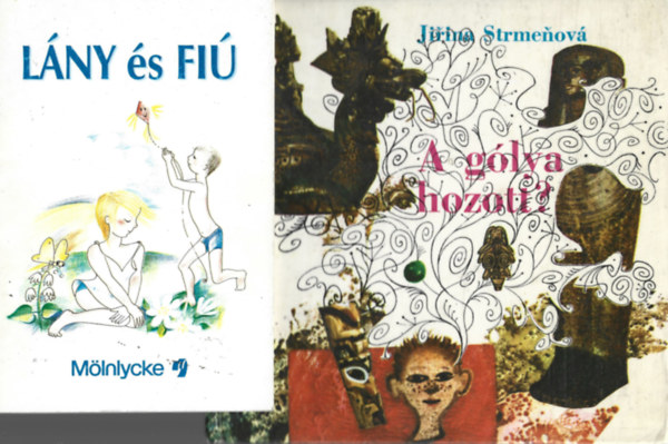 2 db knyv, Lny s Fi, Jirina Strmenov: A glya hozott?