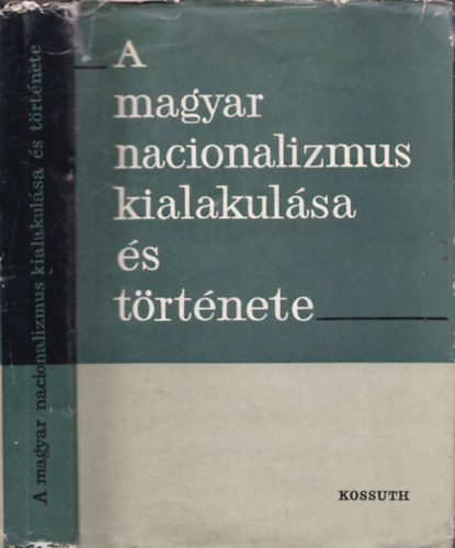 A magyar nacionalizmus kialakulása és története